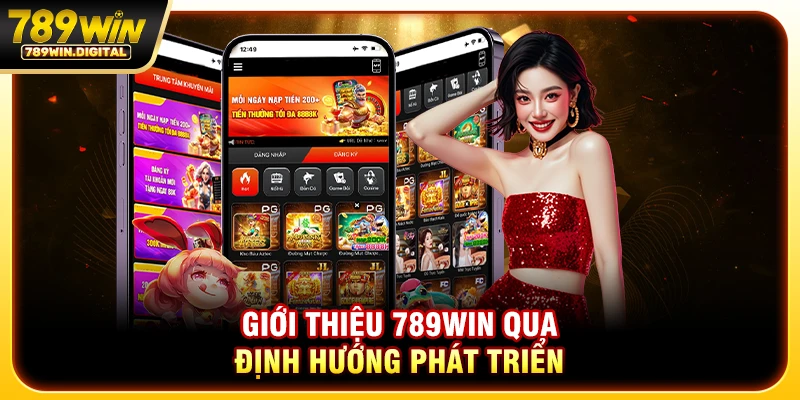 Giới thiệu 789WIN qua định hướng phát triển